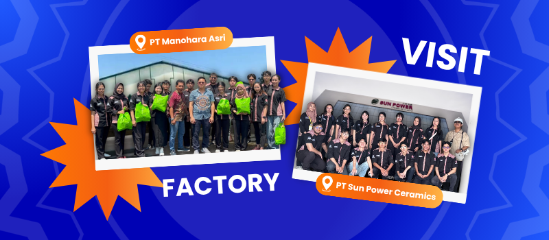 Bukan Cuma Biayai Kuliah, Beasiswa Mahaghora Fasilitasi Factory Visit ke PT Manohara Asri dan PT Sun Power Ceramics